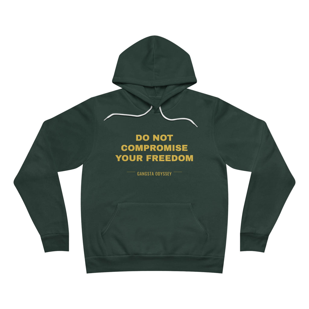 do not compromise your freedom Hoodie - Gold on Forest