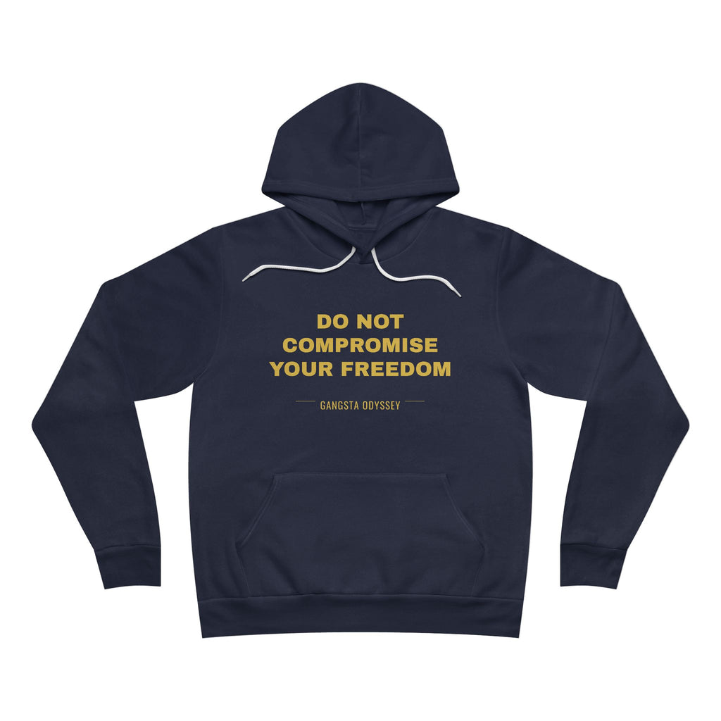do not compromise your freedom Hoodie - Gold on Navy