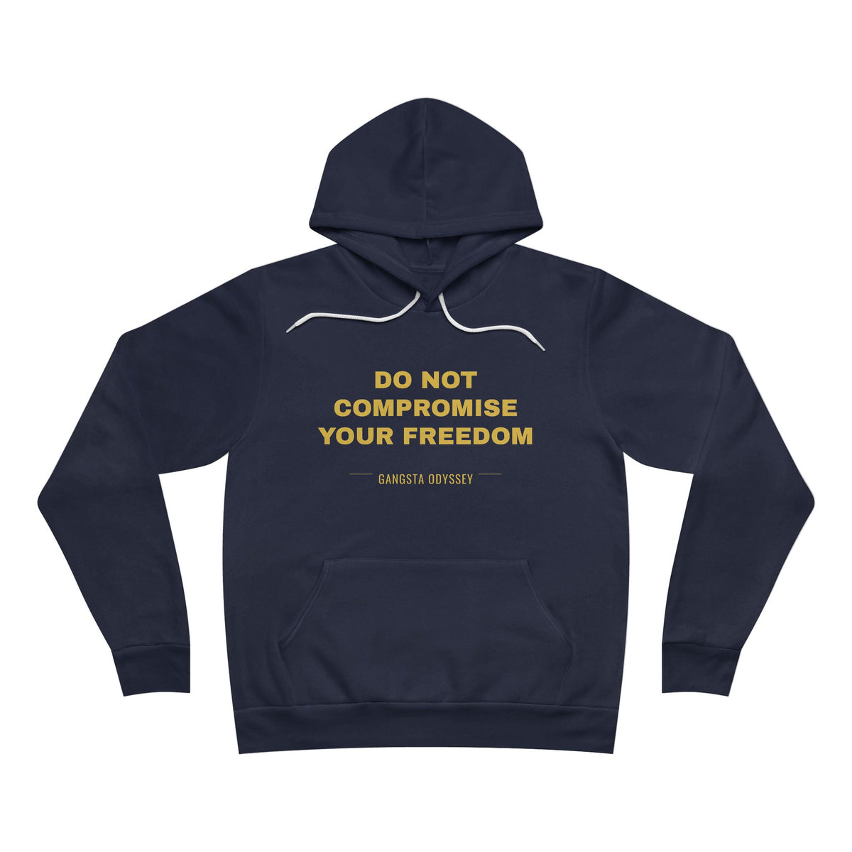 do not compromise your freedom Hoodie - Gold on Navy