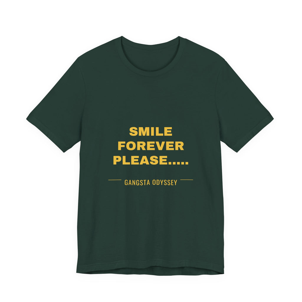 smile forever please..... Tee - Gold on Forest