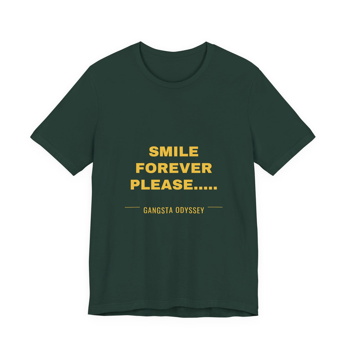 smile forever please..... Tee - Gold on Forest