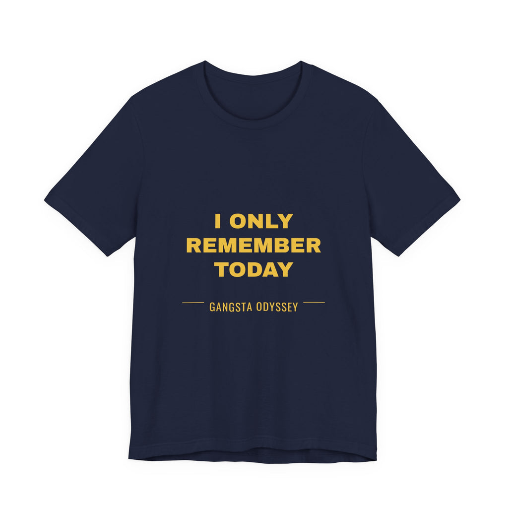 I Only Remember Today Tee - Gold on Navy