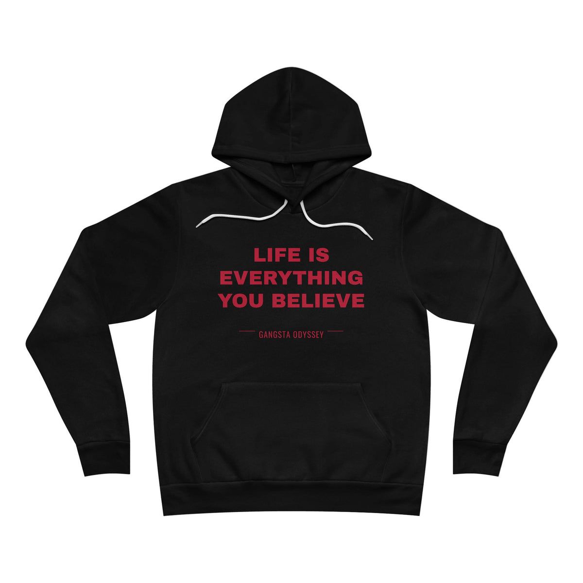 Life Is Everything You Believe Hoodie - Red on Black