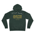 can we share eternity just for a minute? Hoodie - Gold on Forest