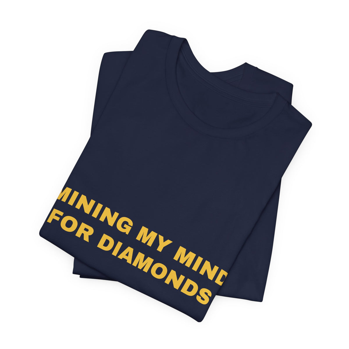 mining my mind for diamonds Tee - Gold on Navy
