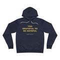 Too Grateful To Be Hateful Hoodie - Gold on Navy