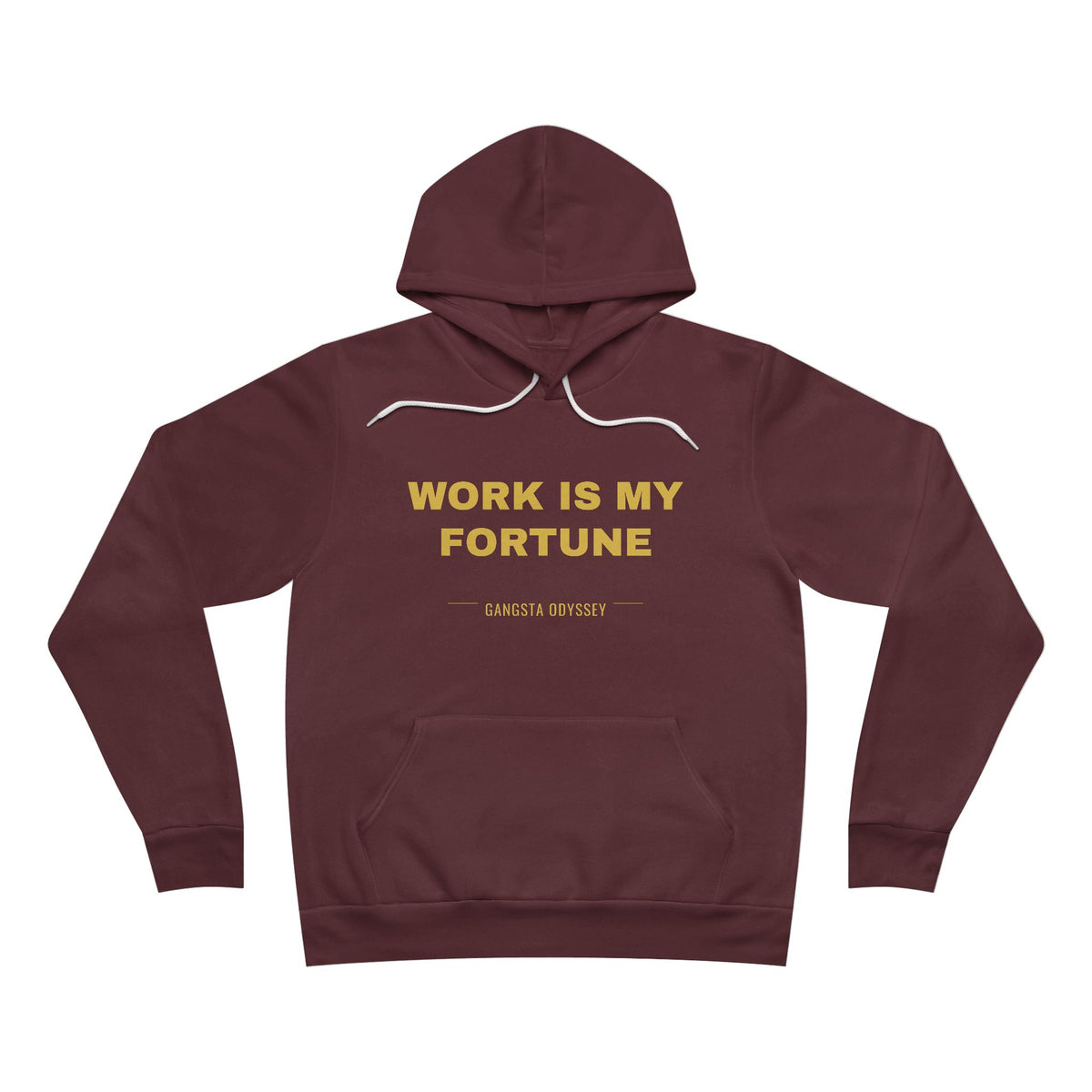 work is my fortune Hoodie - Gold on Burgundy