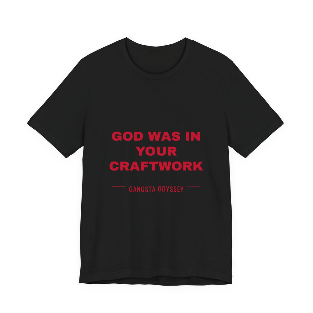 God was in your craftwork Tee - Red on Black