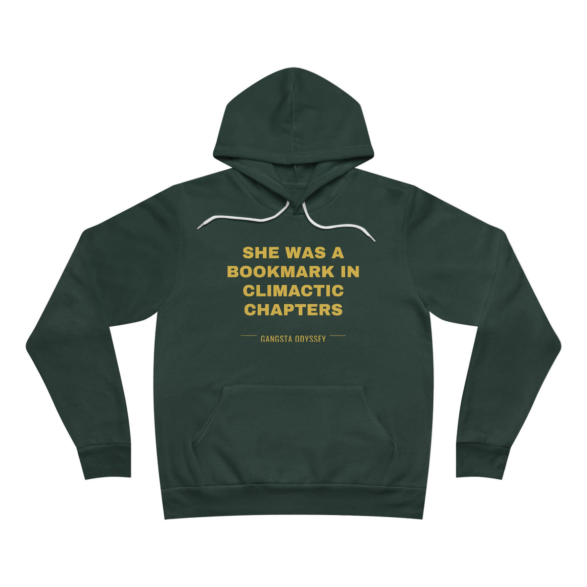 she was a bookmark in climactic chapters Hoodie - Gold on Forest