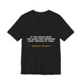 If you could hear the voice that whispers "love" instead of "war," Tee - White on Black