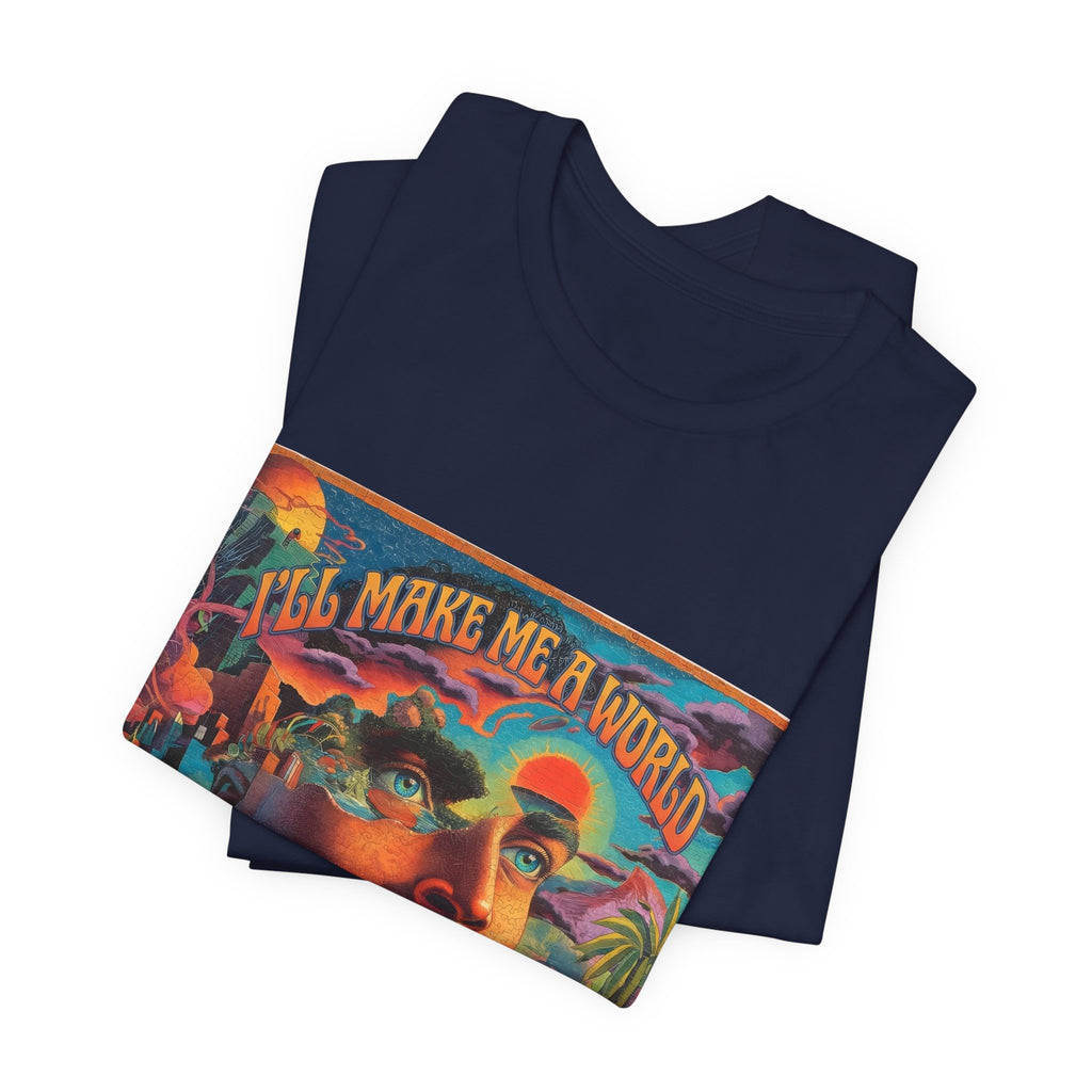 I'll Make Me A World Tee