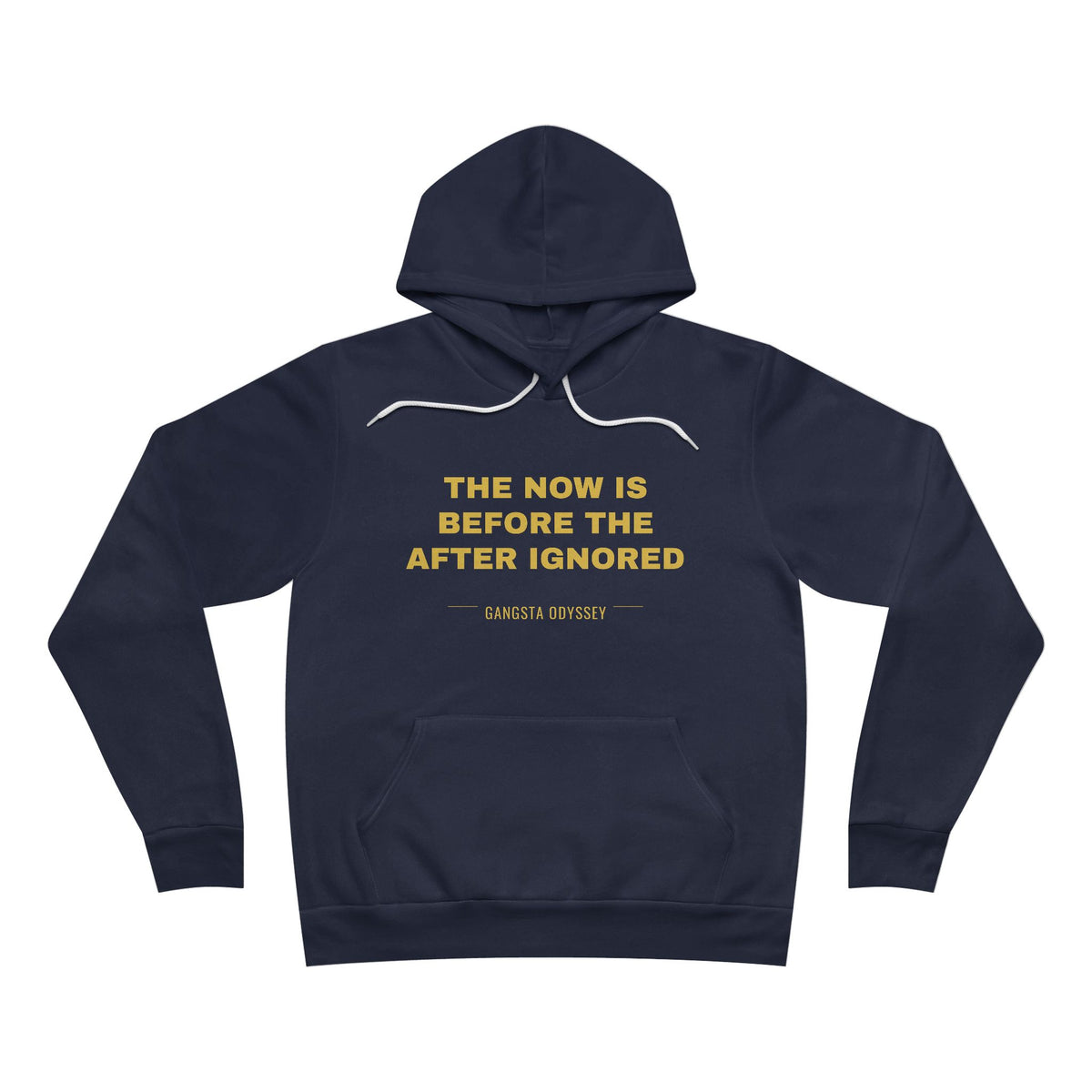 the now is before the after ignored Hoodie - Gold on Navy