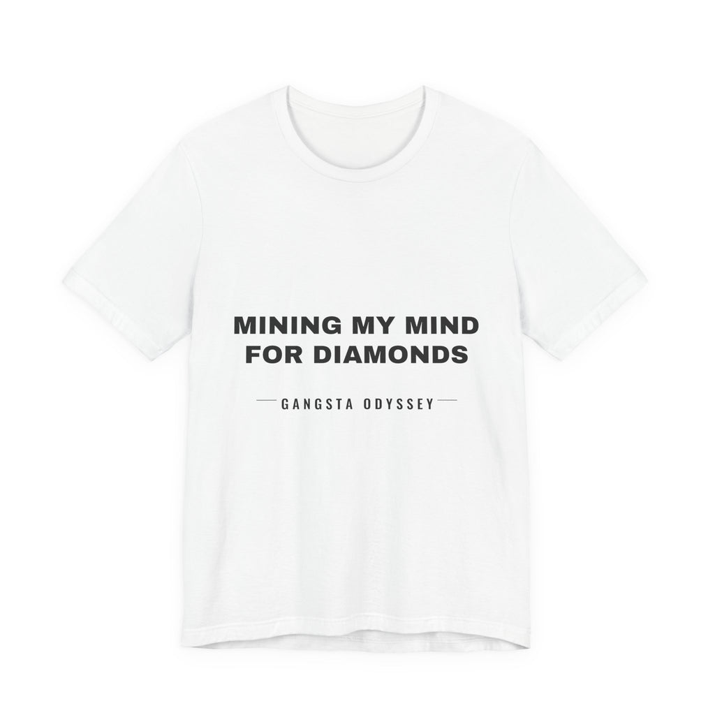 mining my mind for diamonds Tee - Black on White