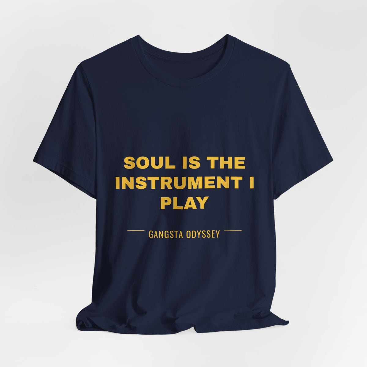 soul is the instrument I play Tee - Gold on Navy