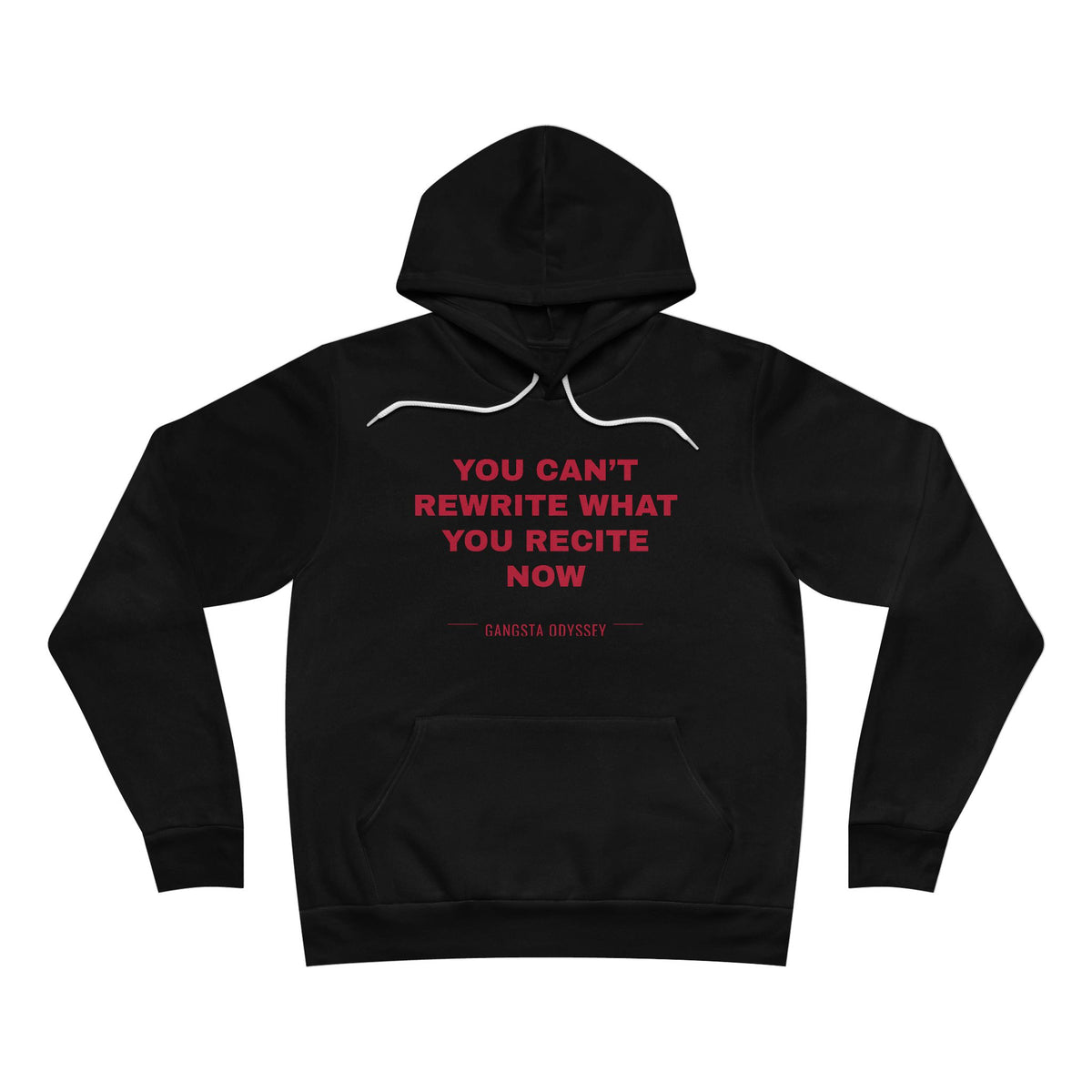 you can't rewrite what you recite now Hoodie - Red on Black