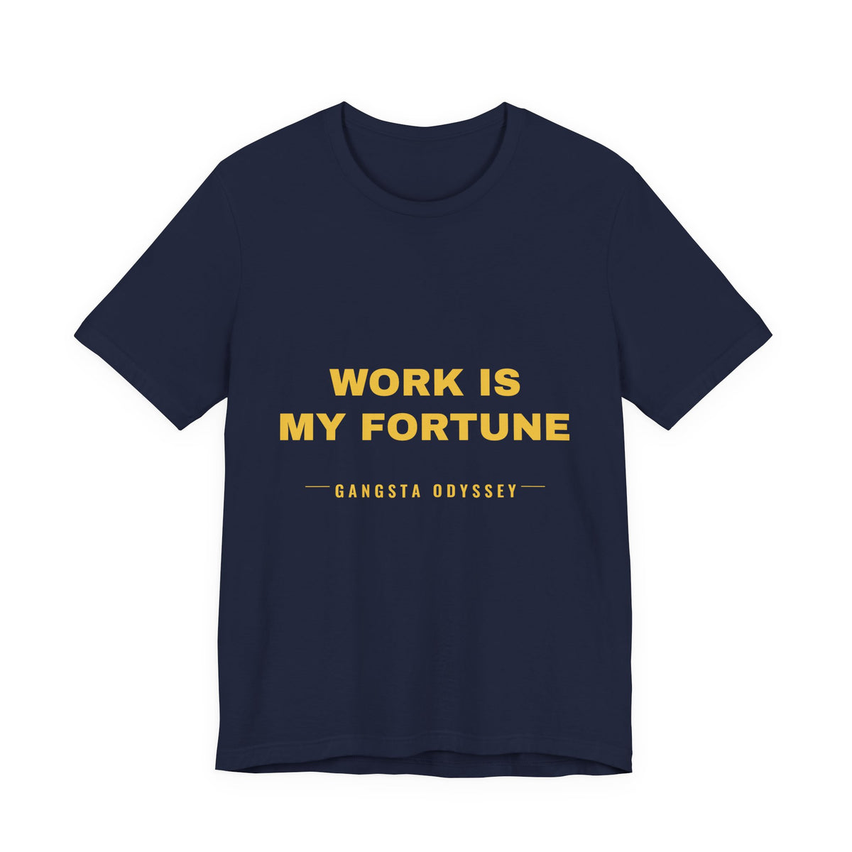 work is my fortune Tee - Gold on Navy