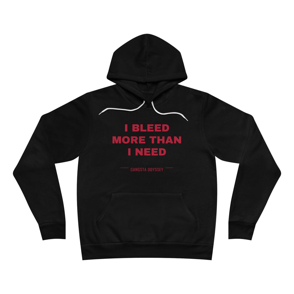 I bleed more than I need Hoodie - Red on Black