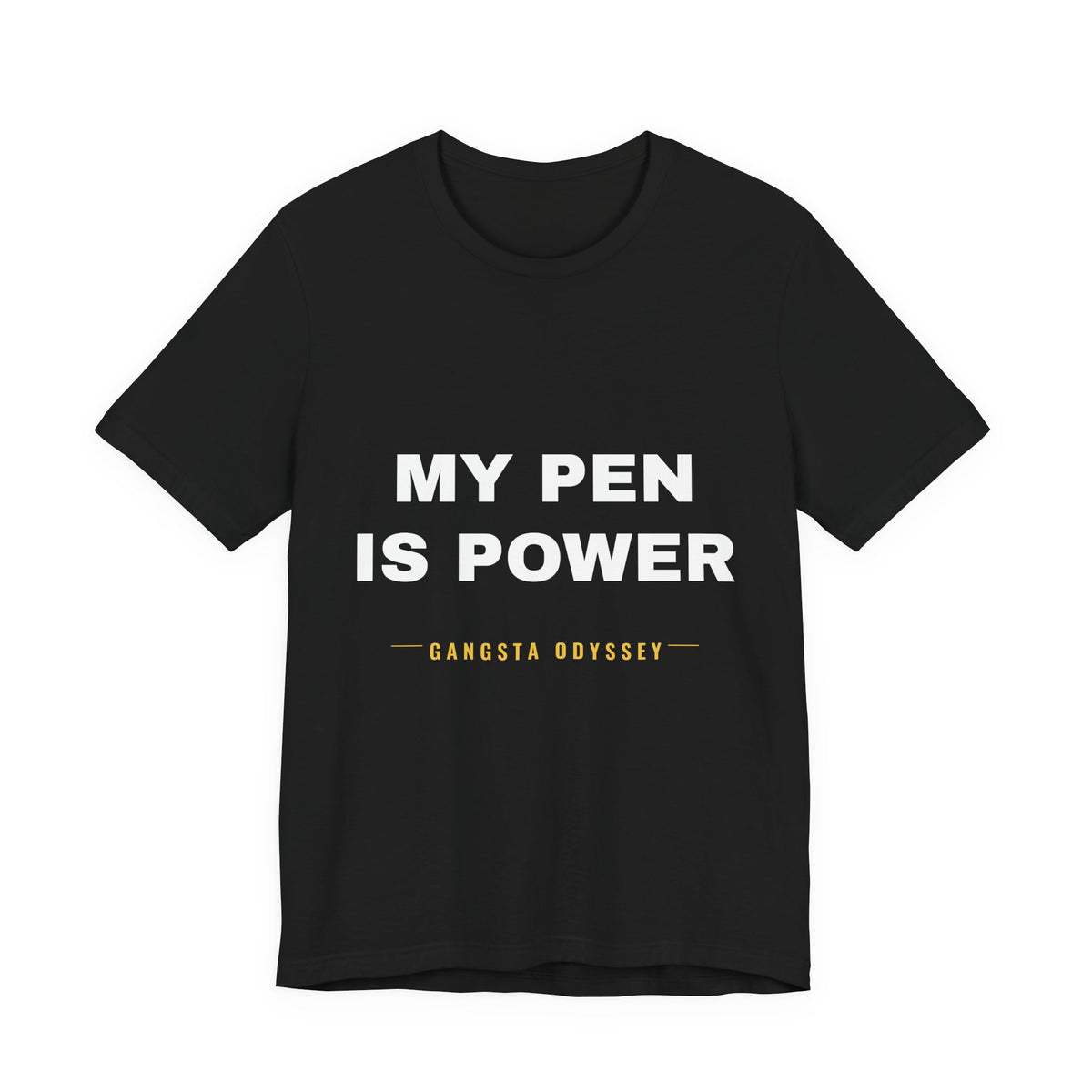 my pen is power Tee - White on Black