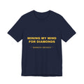 mining my mind for diamonds Tee - Gold on Navy