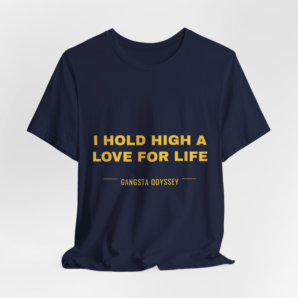 I hold high a love for life Tee - Gold on Navy