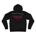 work is my fortune Hoodie - Red on Black