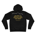 My right to write is a rite that still don't feel right Hoodie - Gold on Black