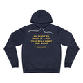 My right to write is a rite that still don't feel right Hoodie - Gold on Navy