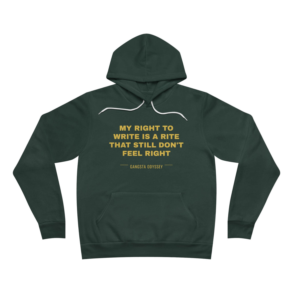 My right to write is a rite that still don't feel right Hoodie - Gold on Forest