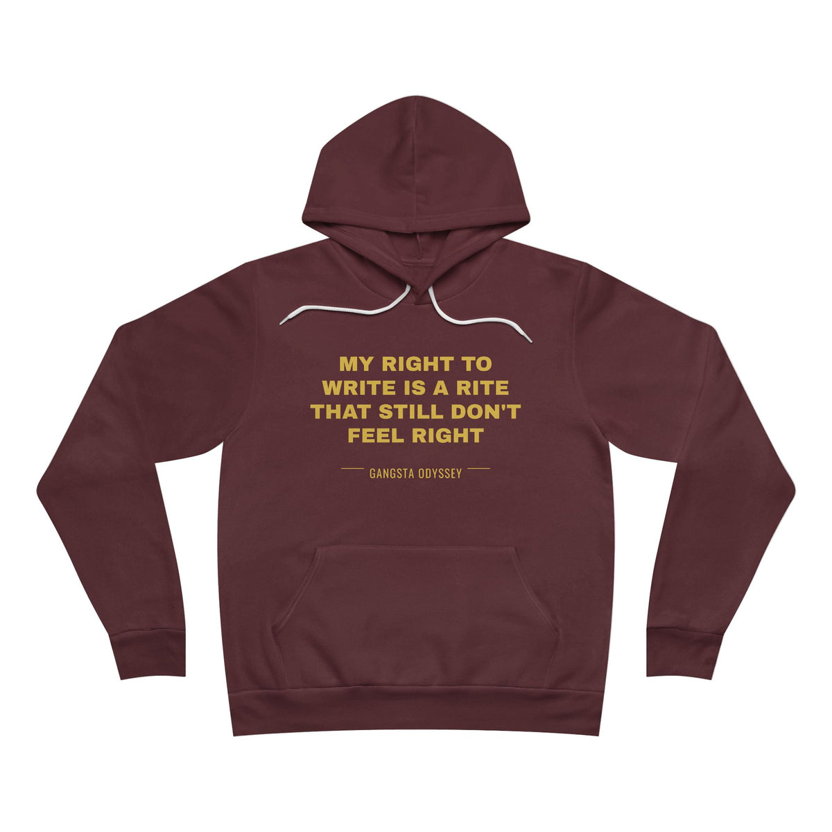 My right to write is a rite that still don't feel right Hoodie - Gold on Burgundy