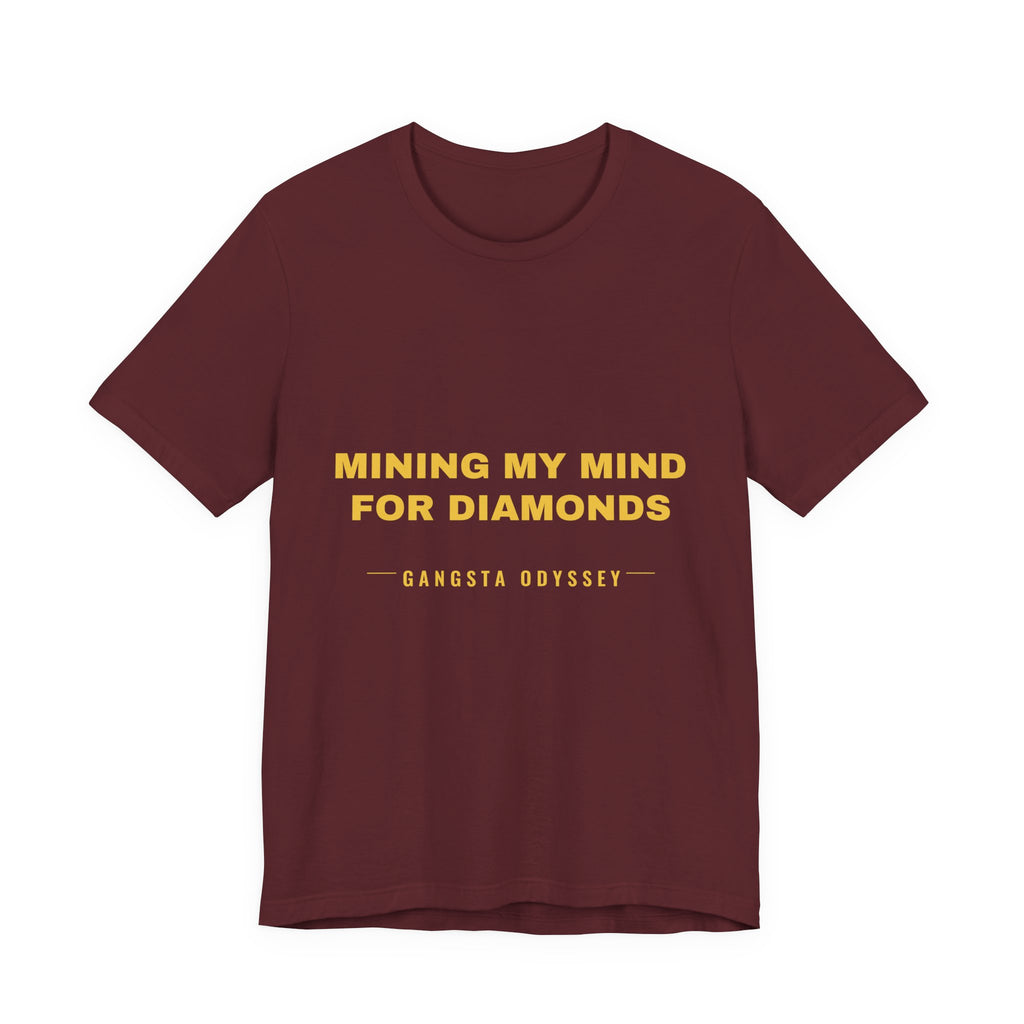 mining my mind for diamonds Tee - Gold on Burgundy