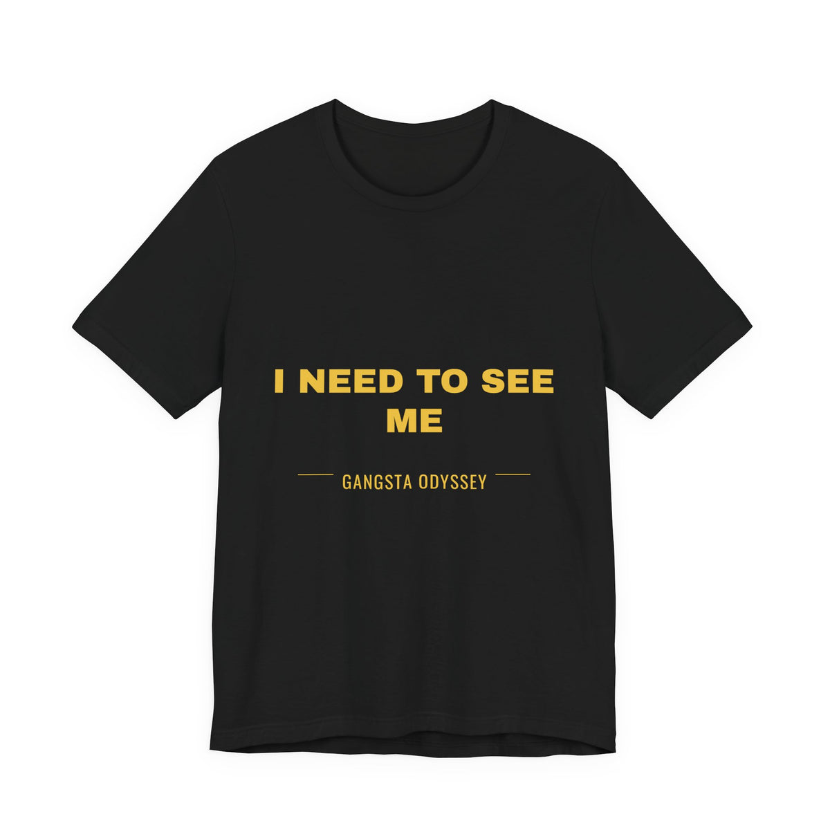 I need to see me Tee - Gold on Black