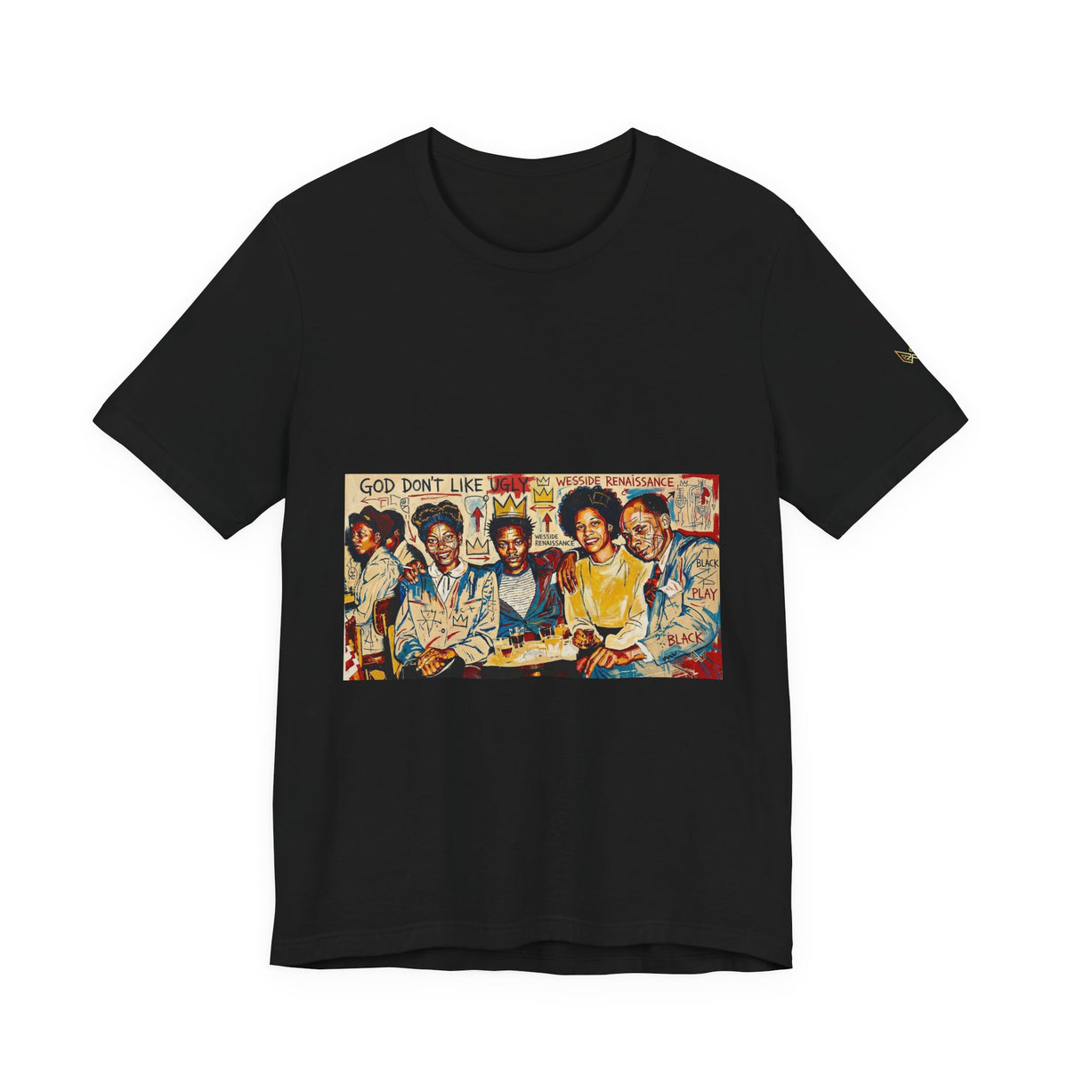 God Don't Like Ugly - Wesside Renaissance - Unisex Tee