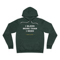 I bleed more than I need Hoodie - White on Forest
