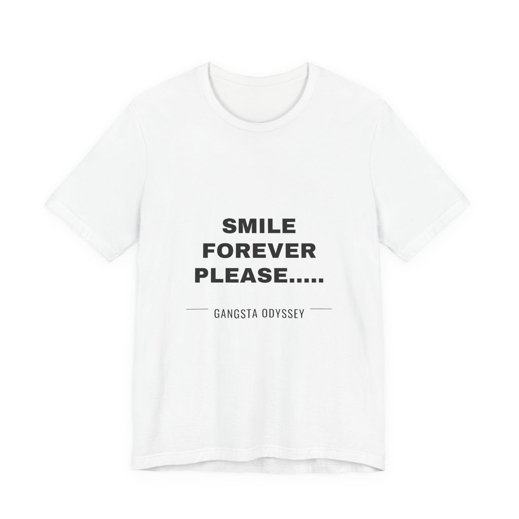 smile forever please..... Tee - Black on White