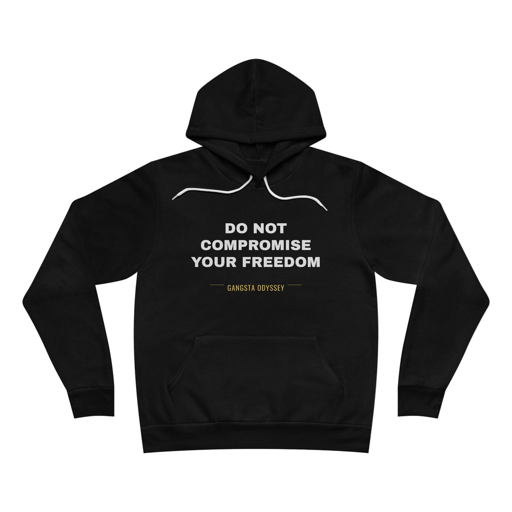 do not compromise your freedom Hoodie - White on Black