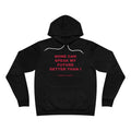 none can speak my future better than I Hoodie - Red on Black