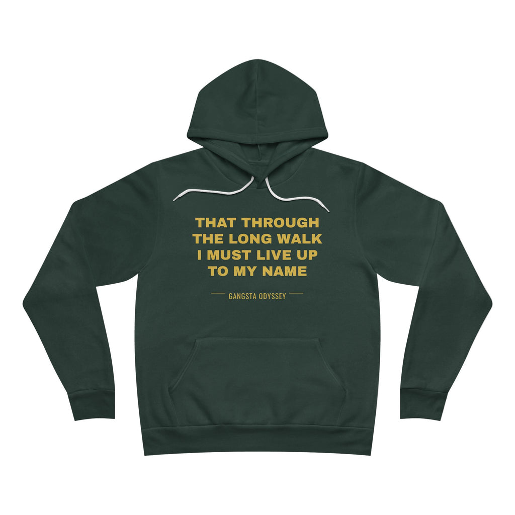 that through the long walk I must live up to my name Hoodie - Gold on Forest