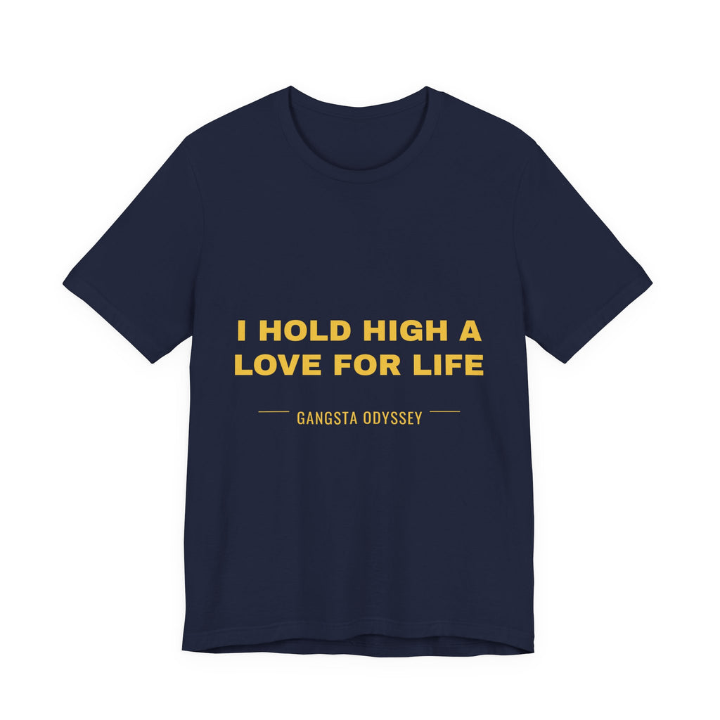I hold high a love for life Tee - Gold on Navy