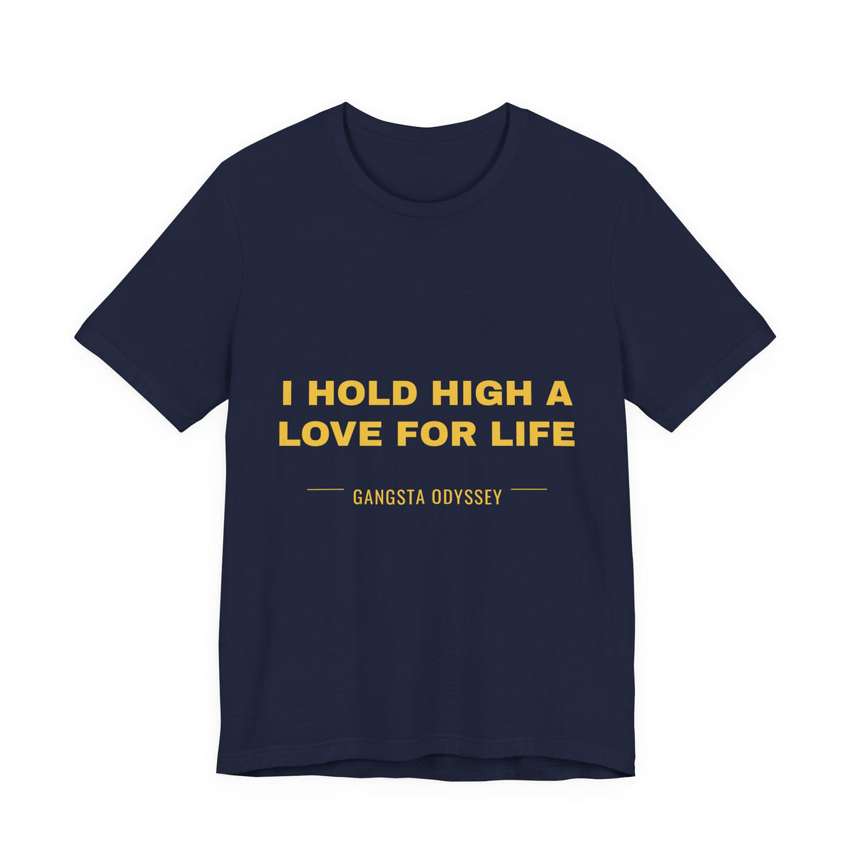 I hold high a love for life Tee - Gold on Navy