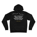 and I found my smile again reinventing my style to win Hoodie - White on Black