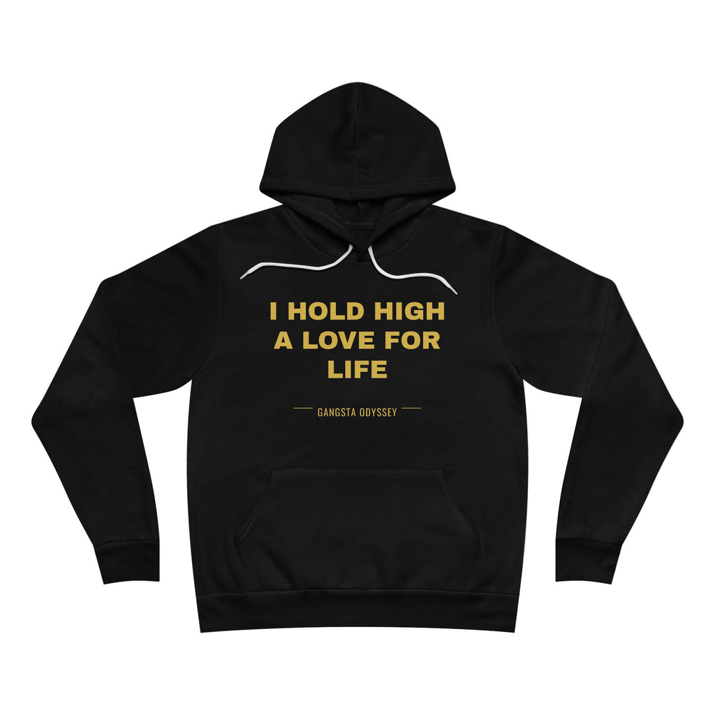 I hold high a love for life Hoodie - Gold on Black