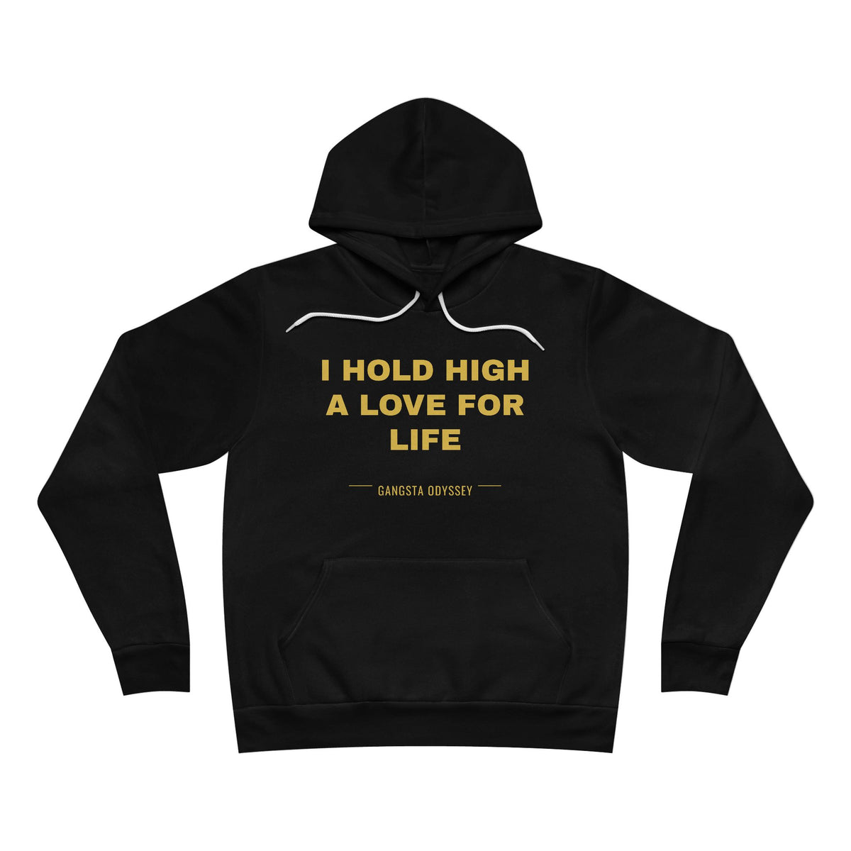 I hold high a love for life Hoodie - Gold on Black