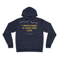 I hold high a love for life Hoodie - Gold on Navy