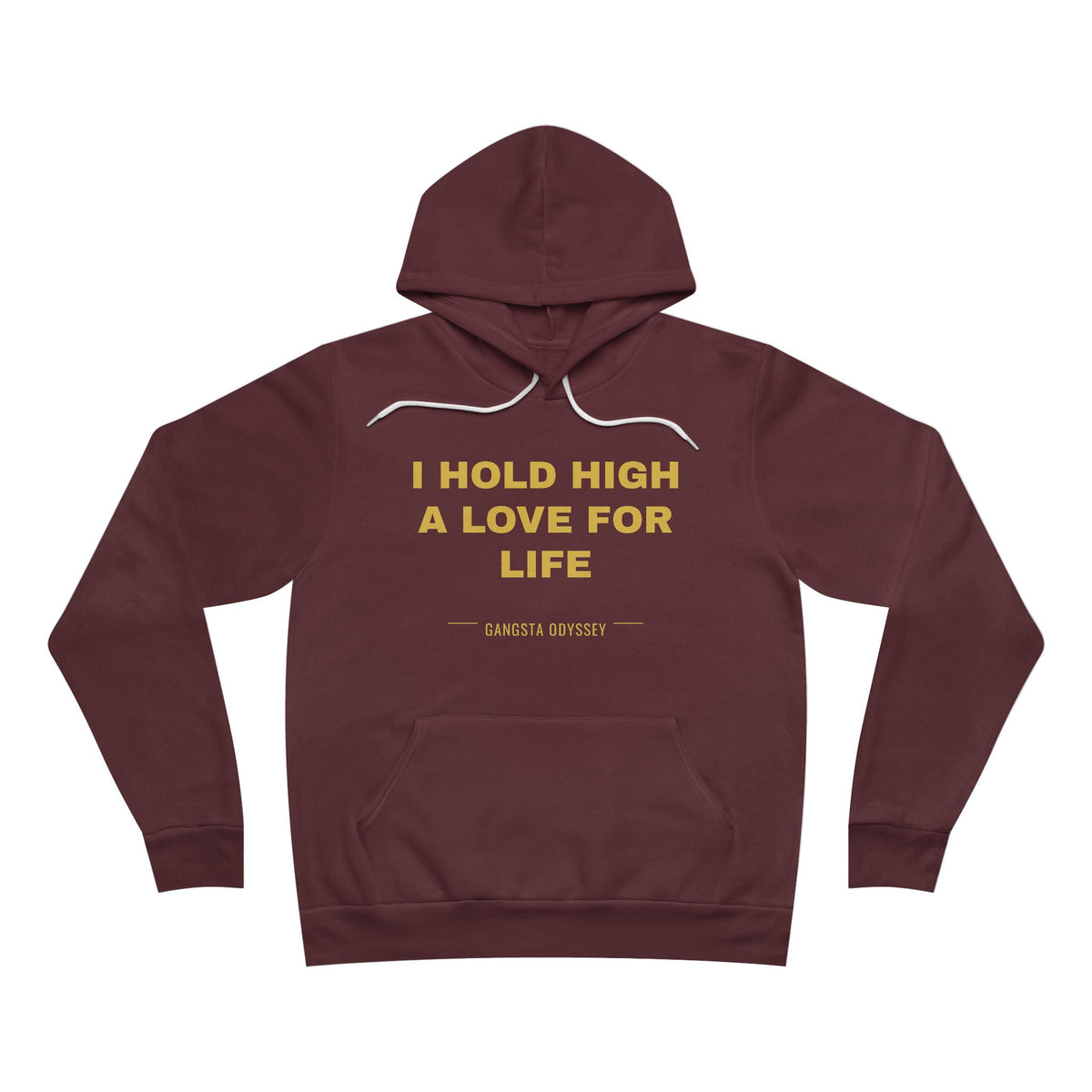 I hold high a love for life Hoodie - Gold on Burgundy